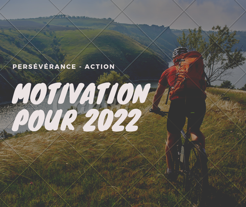 Motivation pour 2022